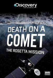 Discovery. Розетта: столкновение с кометой (фильм 2014)
